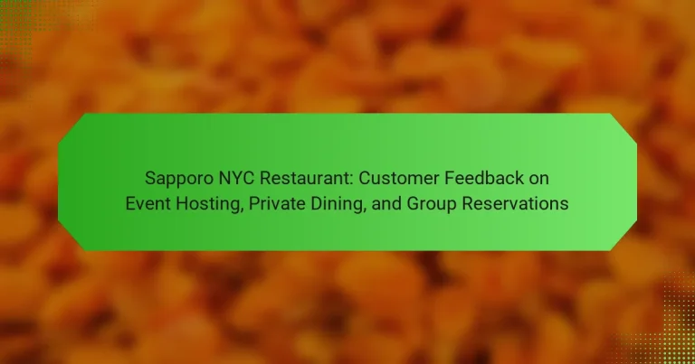Sapporo NYC Restaurant: Customer Feedback on Event Hosting, Private Dining, and Group Reservations