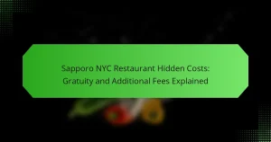 Sapporo NYC Restaurant Hidden Costs: Gratuity and Additional Fees Explained