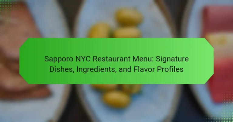 Sapporo NYC Restaurant Menu: Signature Dishes, Ingredients, and Flavor Profiles