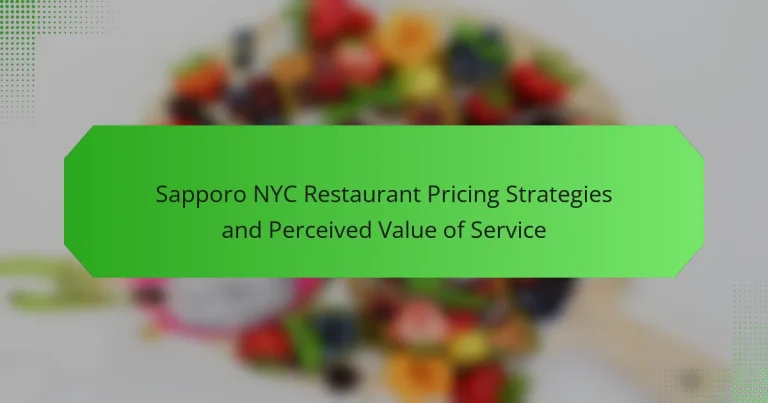 Sapporo NYC Restaurant Pricing Strategies and Perceived Value of Service