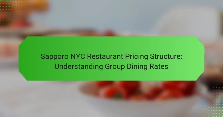 Sapporo NYC Restaurant Pricing Structure: Understanding Group Dining Rates