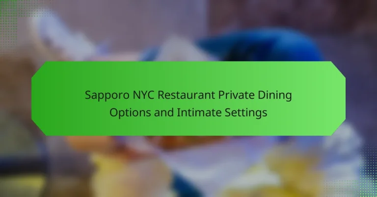 Sapporo NYC Restaurant Private Dining Options and Intimate Settings