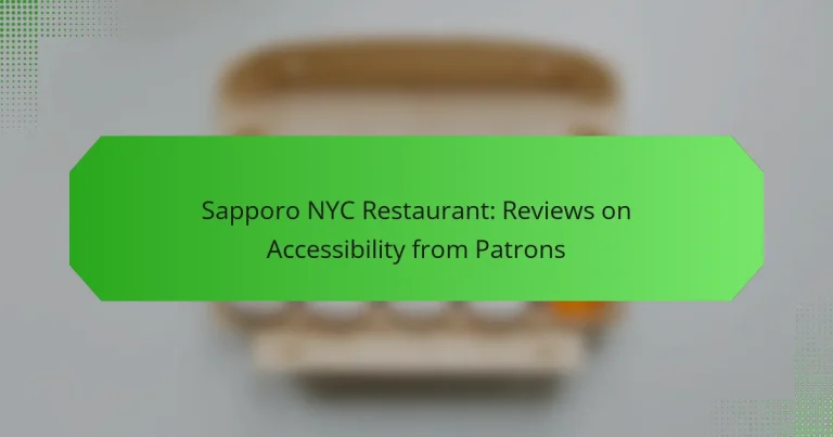 Sapporo NYC Restaurant: Reviews on Accessibility from Patrons