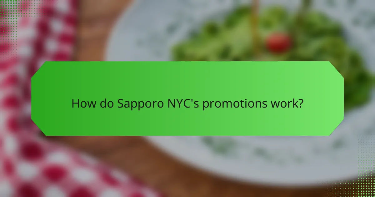 How do Sapporo NYC's promotions work?