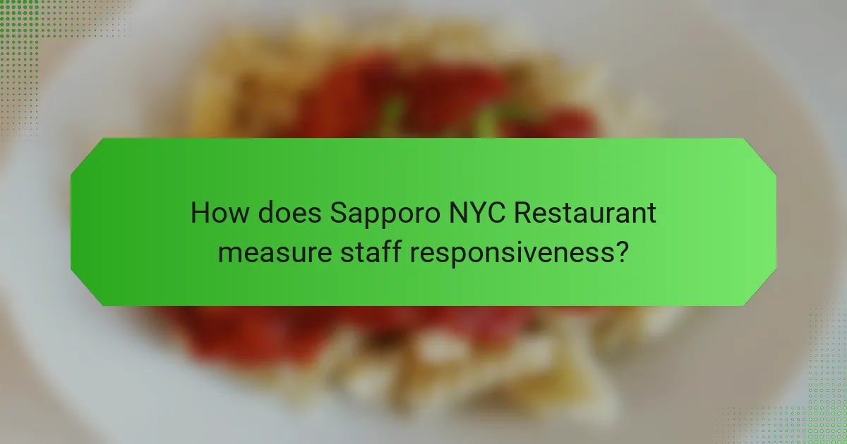 How does Sapporo NYC Restaurant measure staff responsiveness?