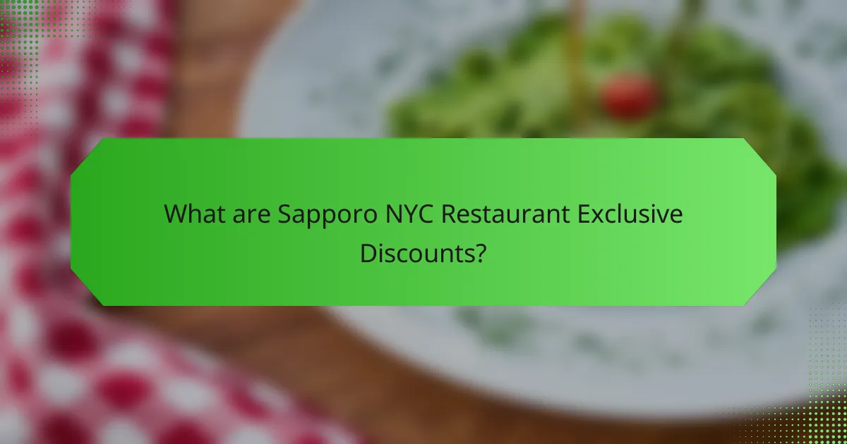 What are Sapporo NYC Restaurant Exclusive Discounts?