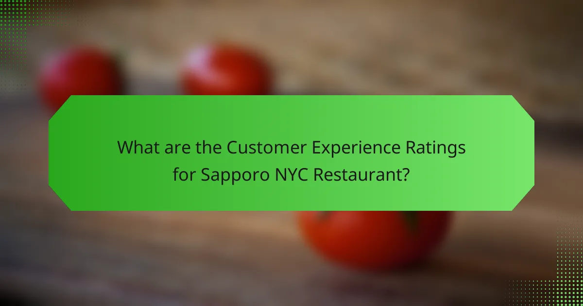 What are the Customer Experience Ratings for Sapporo NYC Restaurant?