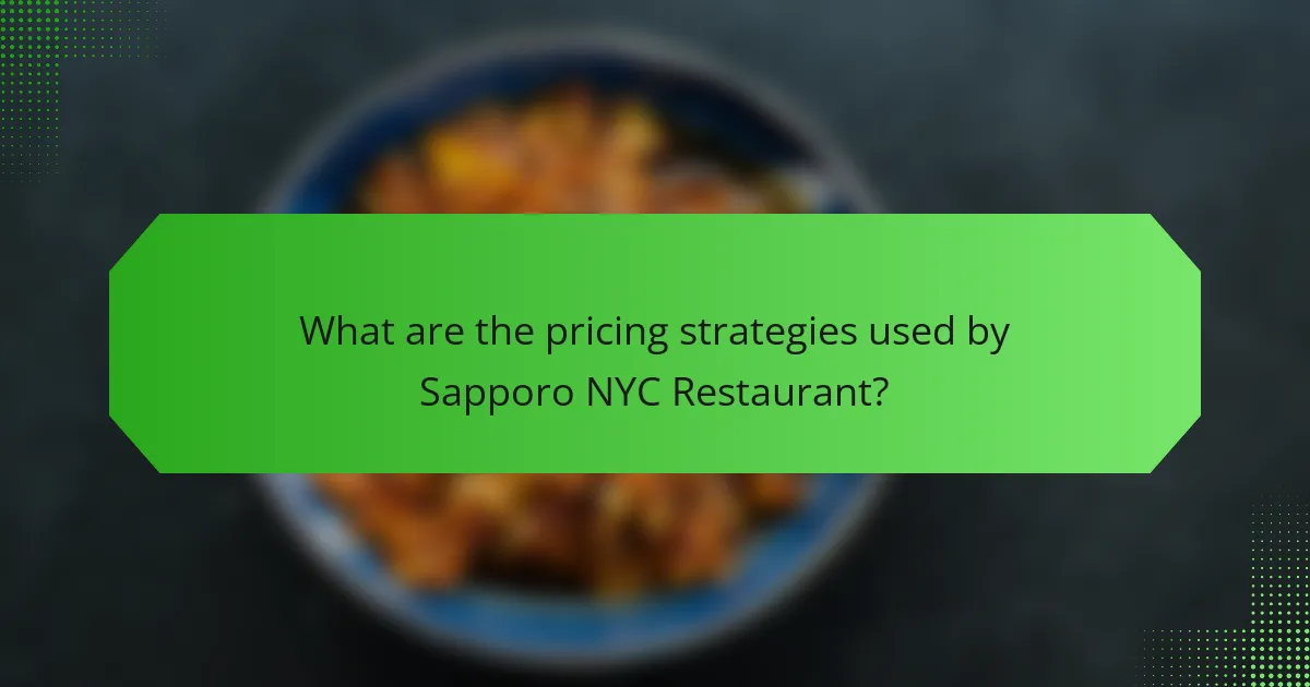 What are the pricing strategies used by Sapporo NYC Restaurant?