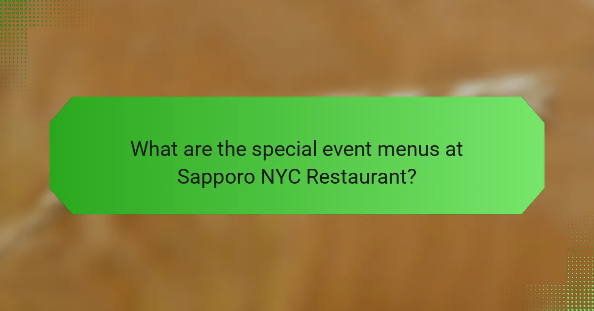 What are the special event menus at Sapporo NYC Restaurant?
