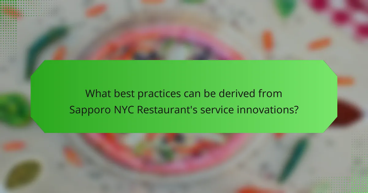 What best practices can be derived from Sapporo NYC Restaurant's service innovations?