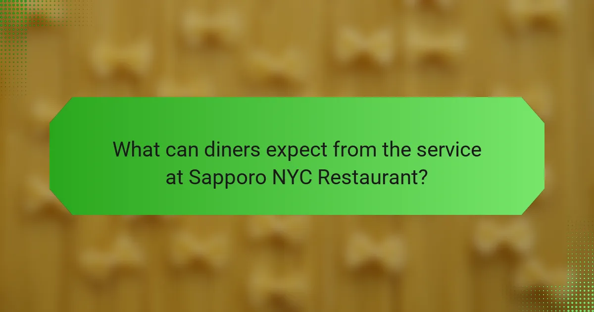 What can diners expect from the service at Sapporo NYC Restaurant?